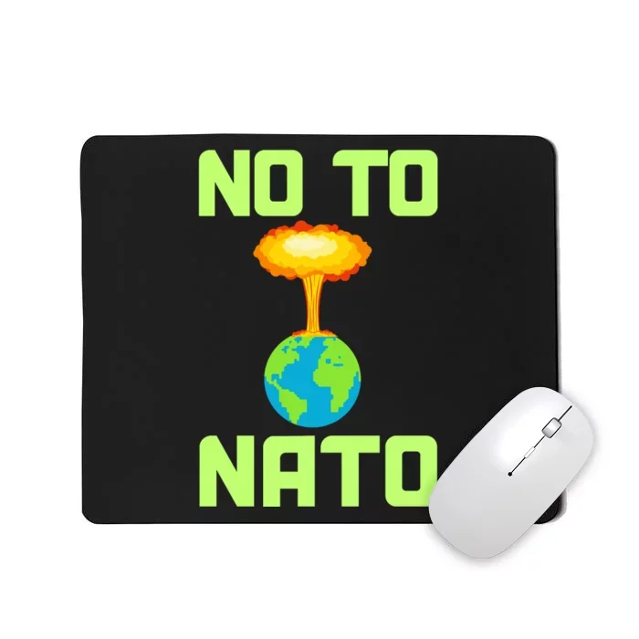 No To NATO Anti War Peace Ukraine Mousepad