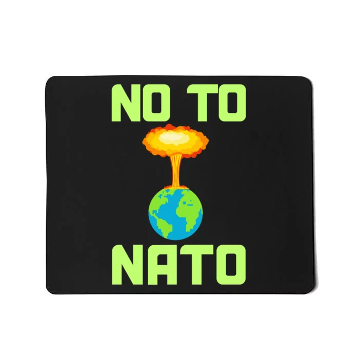 No To NATO Anti War Peace Ukraine Mousepad