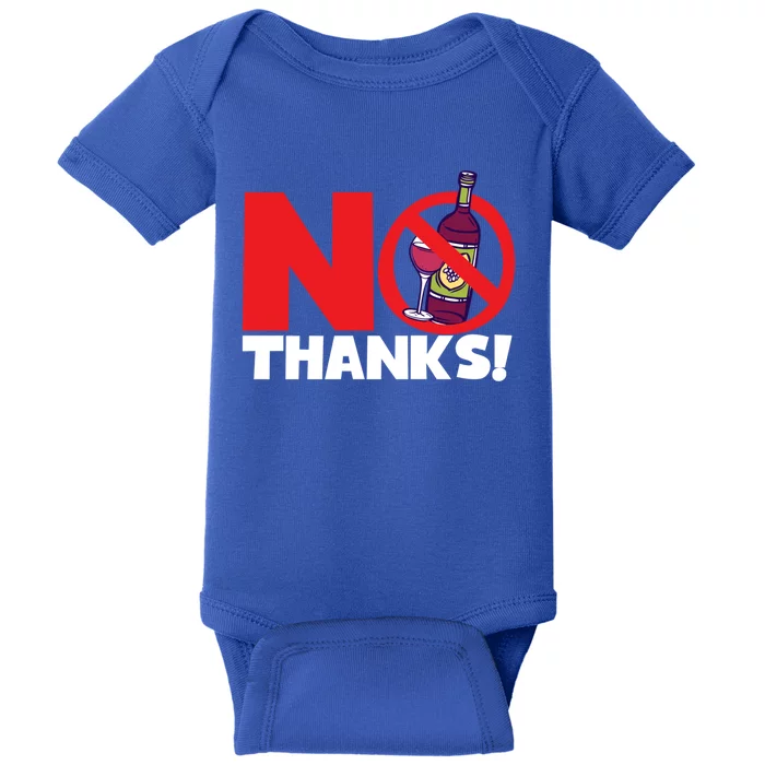 No Thanks No Wine Alcoholfree Gift Baby Bodysuit