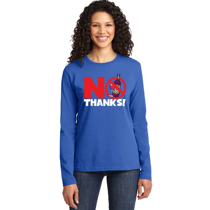 No Thanks No Wine Alcoholfree Gift Ladies Long Sleeve Shirt