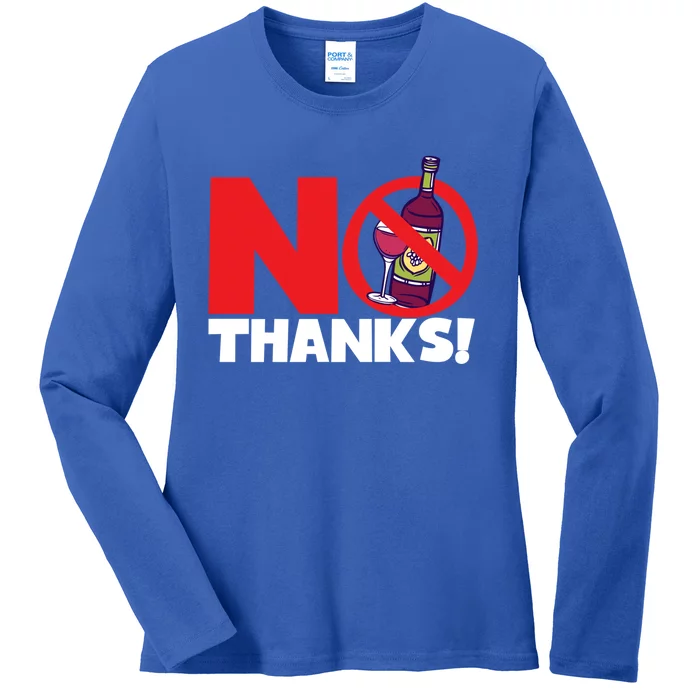 No Thanks No Wine Alcoholfree Gift Ladies Long Sleeve Shirt