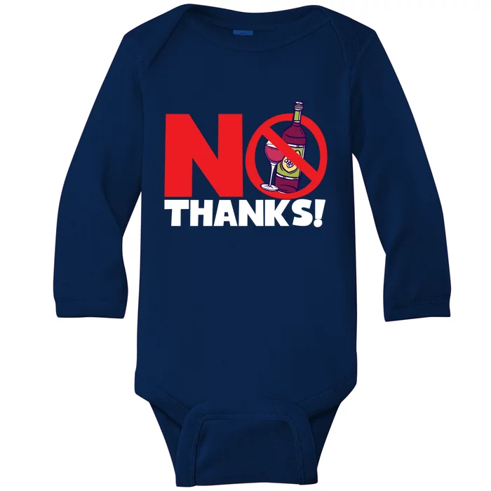 No Thanks No Wine Alcoholfree Gift Baby Long Sleeve Bodysuit