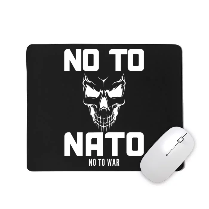 No To NATO Anti War Peace Ukraine Mousepad