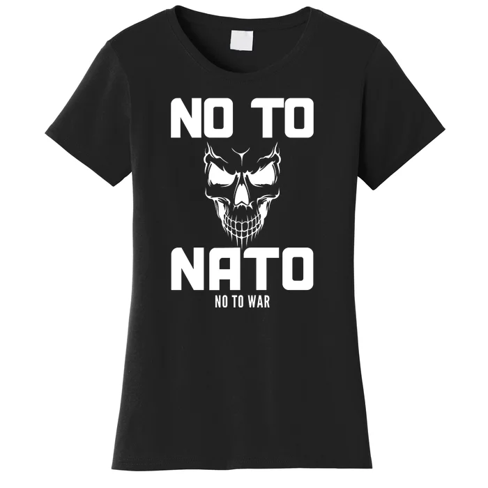 No To NATO Anti War Peace Ukraine Women's T-Shirt