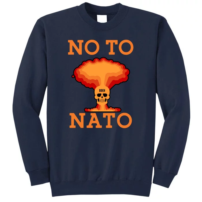 No To NATO Anti War Peace Ukraine Tall Sweatshirt