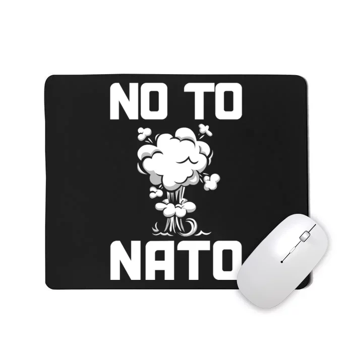 No To NATO Anti War Peace Ukraine Mousepad