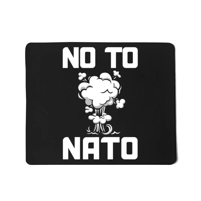 No To NATO Anti War Peace Ukraine Mousepad