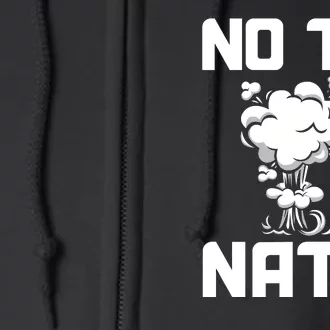 No To NATO Anti War Peace Ukraine Full Zip Hoodie