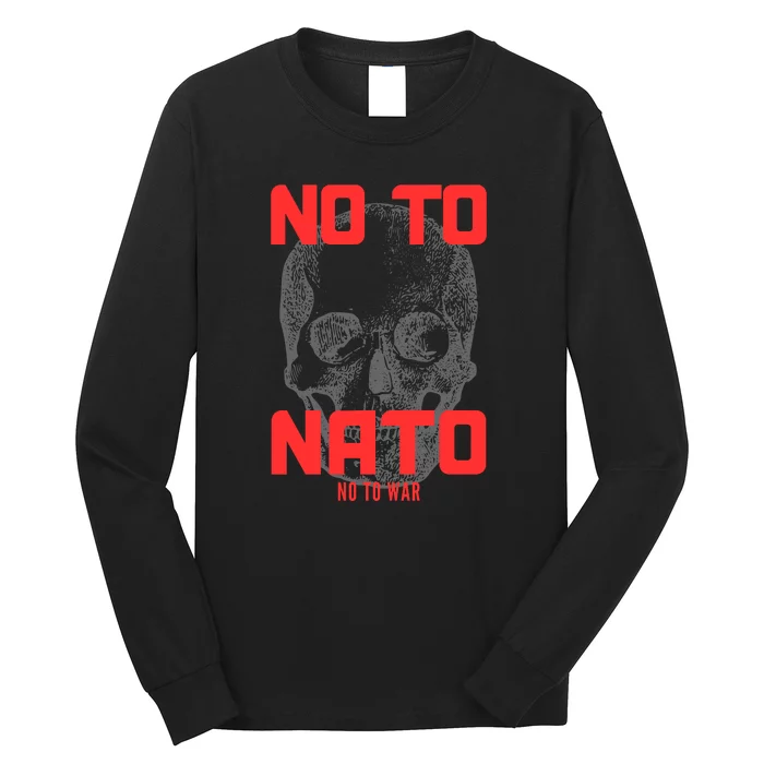 No To NATO Anti War Peace Ukraine Long Sleeve Shirt