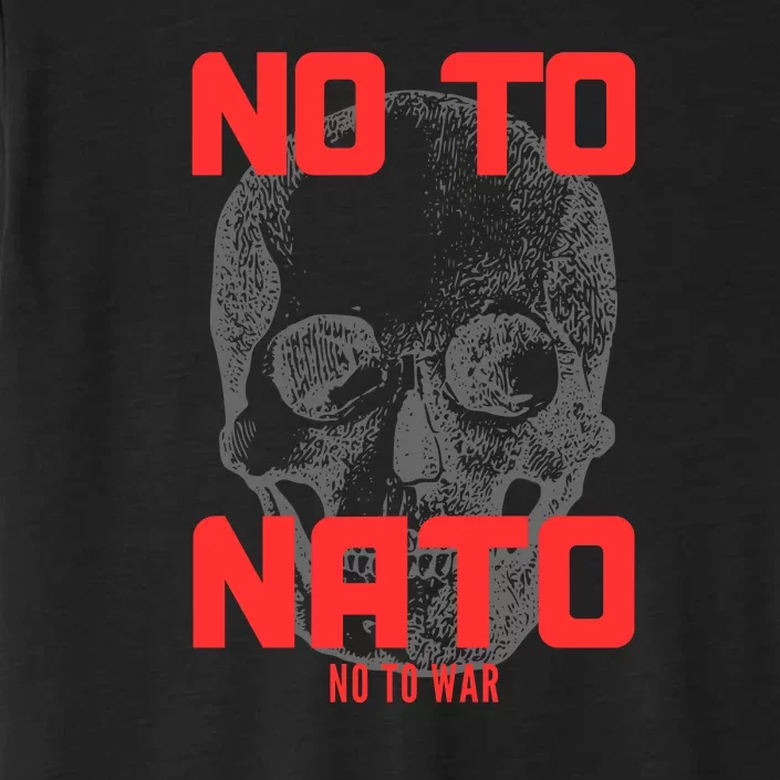 No To NATO Anti War Peace Ukraine ChromaSoft Performance T-Shirt