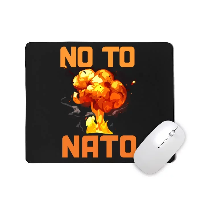 No To NATO Anti War Peace Ukraine Mousepad