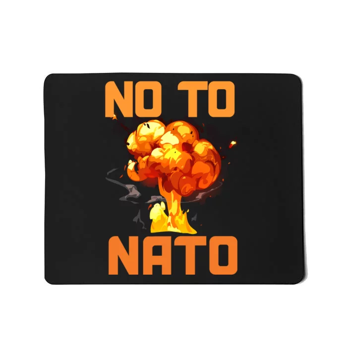 No To NATO Anti War Peace Ukraine Mousepad