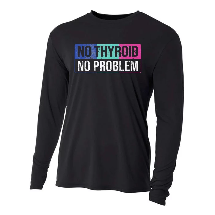 No Thyroid No Problem Thyroid Cancer Awareness Cancer Ribbon Cooling Performance Long Sleeve Crew