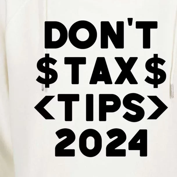 No Tax On Tips Vote Trump 2024 Take America Back Protrump Cute Gift Womens Funnel Neck Pullover Hood