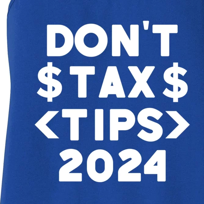 No Tax On Tips Vote Trump 2024 Take America Back Protrump Cute Gift Women's Racerback Tank