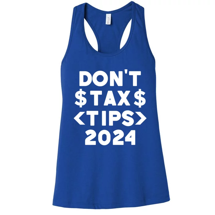 No Tax On Tips Vote Trump 2024 Take America Back Protrump Cute Gift Women's Racerback Tank