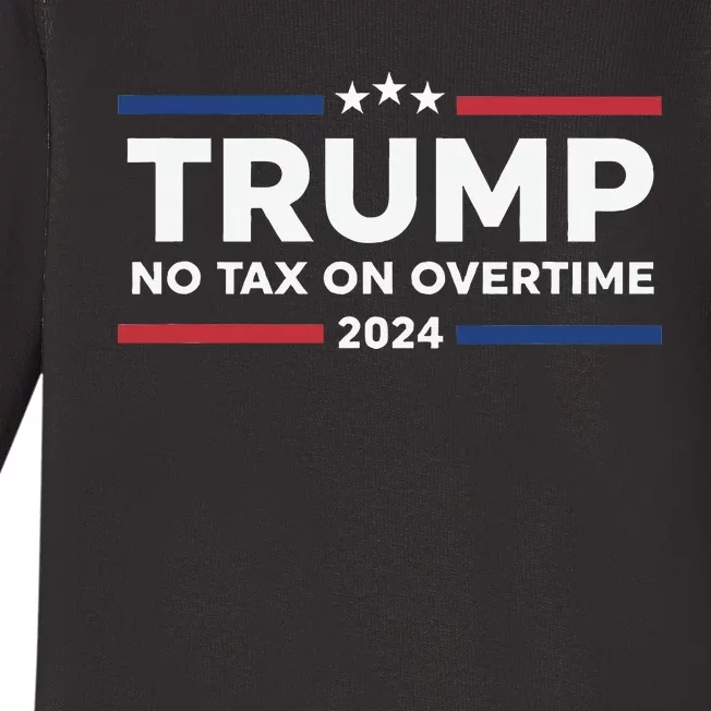 No Tax On Overtime Trump 2024 Baby Long Sleeve Bodysuit