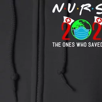 Nurses The Ones Who Saved The World Full Zip Hoodie