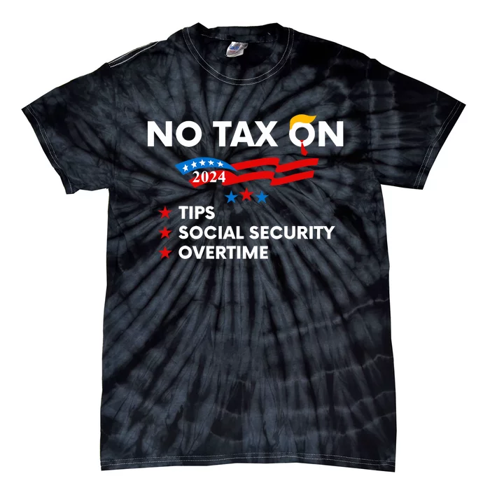 No Tax On Tips Social Security Overtime Trump 2024 Support Trump Vance 2024 Tie-Dye T-Shirt