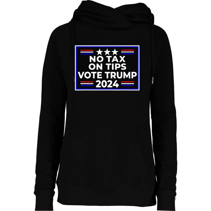 No Tax On Tips Vote Donald Trump Womens Funnel Neck Pullover Hood