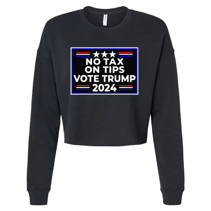 No Tax On Tips Vote Donald Trump Cropped Pullover Crew