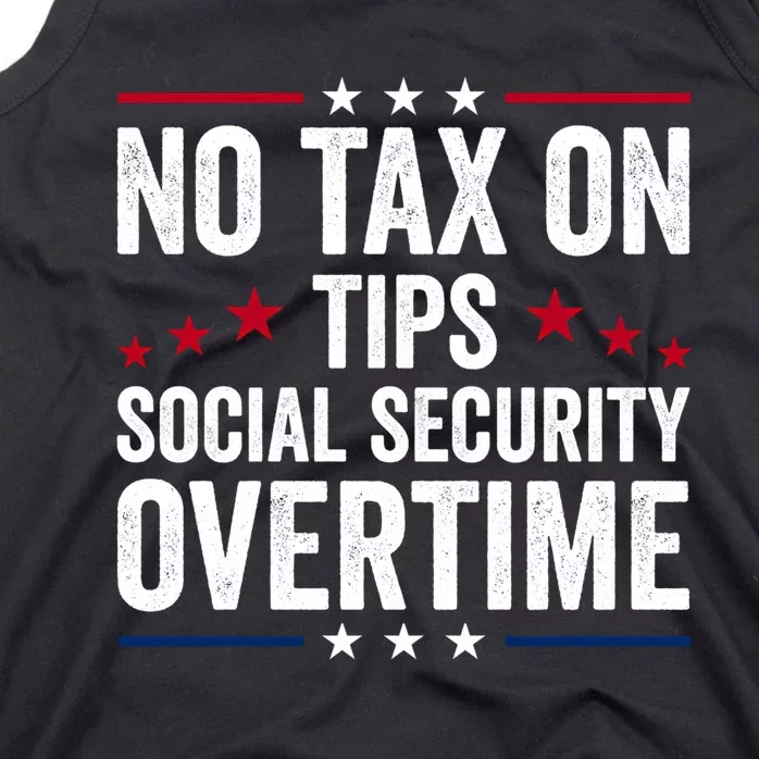 No Tax On Tips Social Security Overtime Trump 2024 Long Sleeve Tank Top