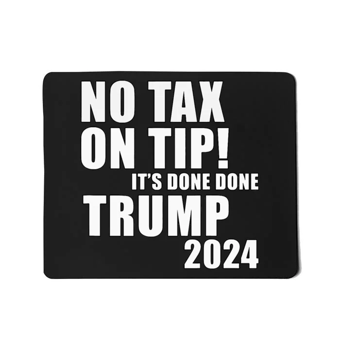 No Taxes On Tips! Trump Idea Address The Waitress’S Problem Mousepad