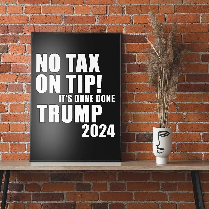 No Taxes On Tips! Trump Idea Address The Waitress’S Problem Poster