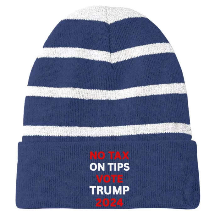 No Tax On Tips Vote Trump 2024 Take America Back Protrump Striped Beanie with Solid Band