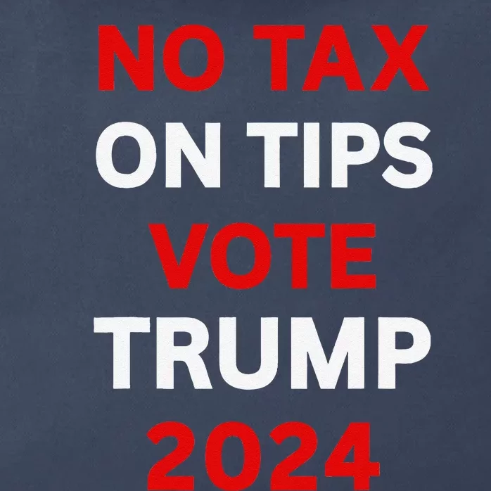 No Tax On Tips Vote Trump 2024 Take America Back Protrump Zip Tote Bag