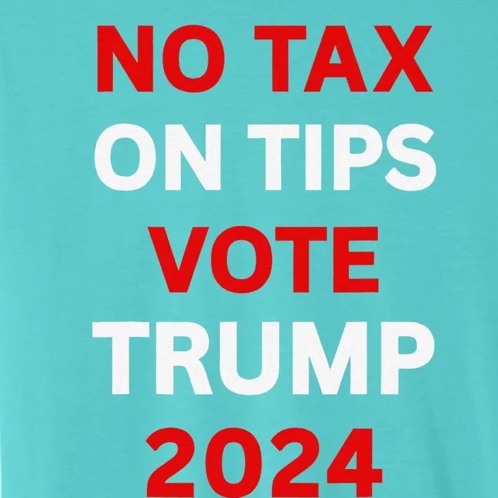 No Tax On Tips Vote Trump 2024 Take America Back Protrump ChromaSoft Performance T-Shirt