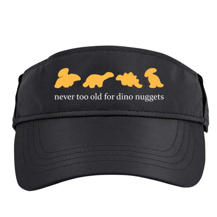 Never Too Old For Dino Nuggets Adult Drive Performance Visor