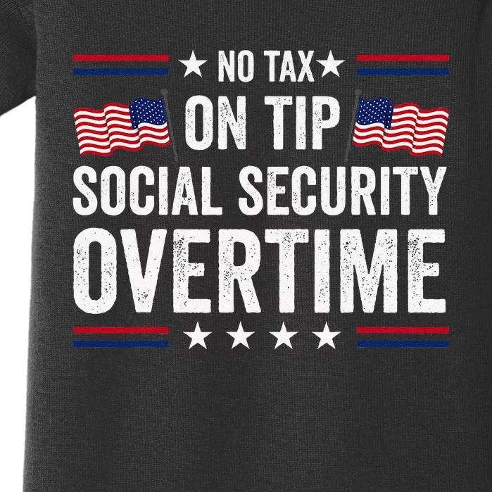 No Tax On Tips Social Security Overtime Trump 2024 Baby Bodysuit