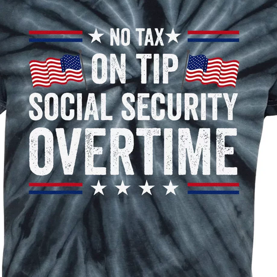 No Tax On Tips Social Security Overtime Trump 2024 Kids Tie-Dye T-Shirt