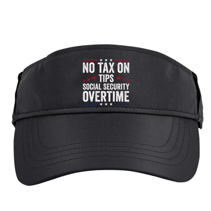 No Tax On Tips Social Security Overtime Trump 2024 Adult Drive Performance Visor