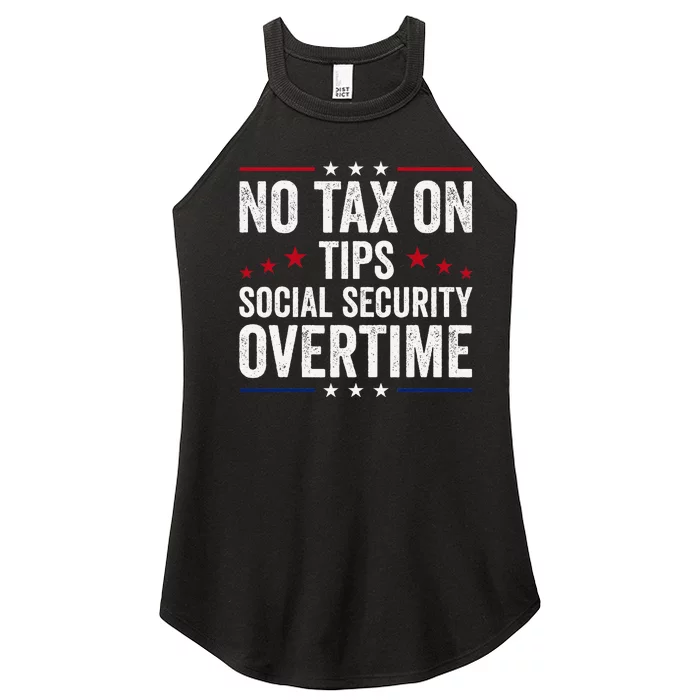 No Tax On Tips Social Security Overtime Trump 2024 Women’s Perfect Tri Rocker Tank