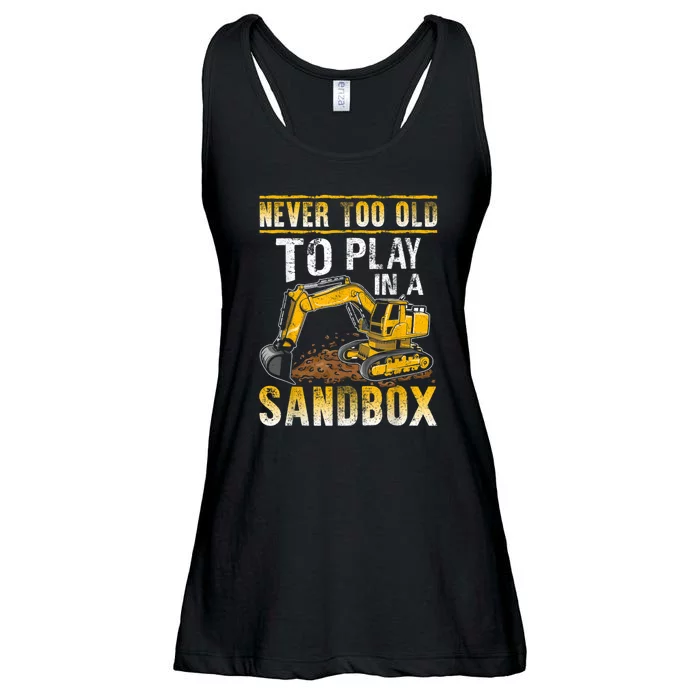 Never Too Old To Play Heavy Equipment Excavator Operator Ladies Essential Flowy Tank