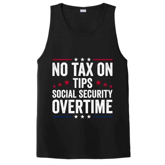 No Tax On Tips Social Security Overtime Trump 2024 Performance Tank