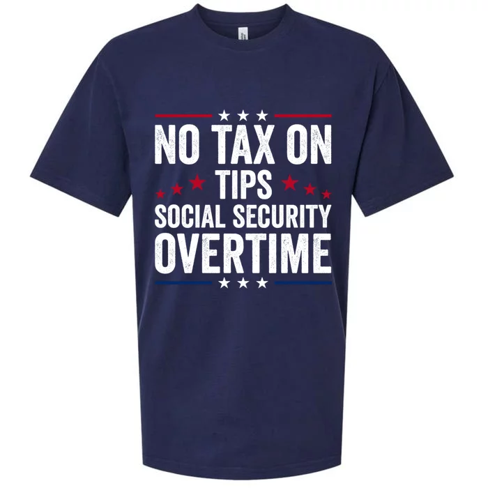 No Tax On Tips Social Security Overtime Trump 2024 Sueded Cloud Jersey T-Shirt