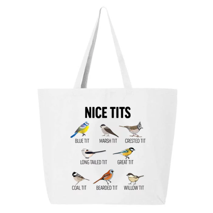 Nice Tits Pun Joke Funny Bird Lover Enthusiast Birdwatcher 25L Jumbo Tote