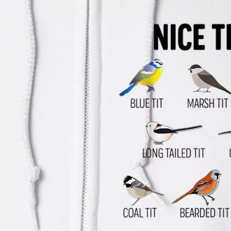 Nice Tits Pun Joke Funny Bird Lover Enthusiast Birdwatcher Full Zip Hoodie