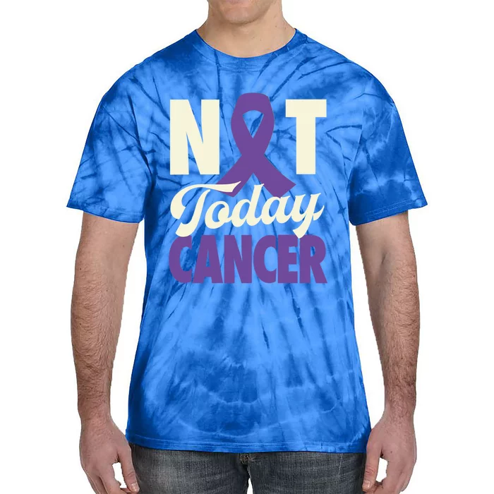 Not Today Pancreatic Cancer Purple Ribbon Awareness Gift Tie-Dye T-Shirt