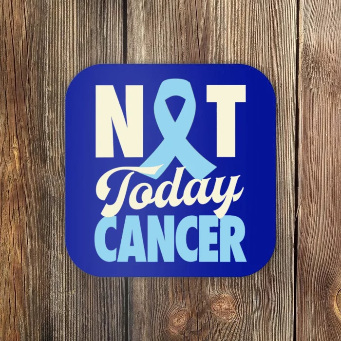 Not Today Prostate Cancer Light Blue Ribbon Awareness Gift Coaster