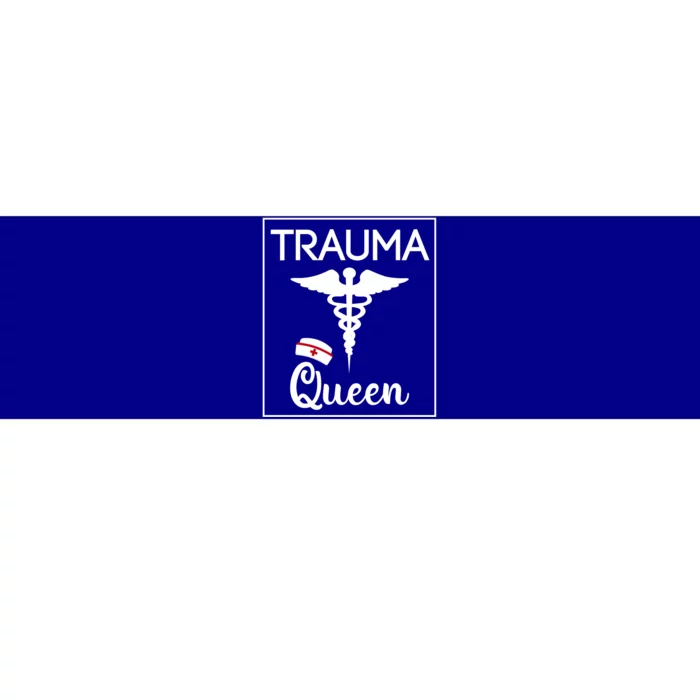 Nurse Trauma Queen Gift Bumper Sticker