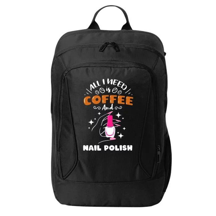 Nail Tech Quote Work Uniform Coffee Nail Polish City Backpack