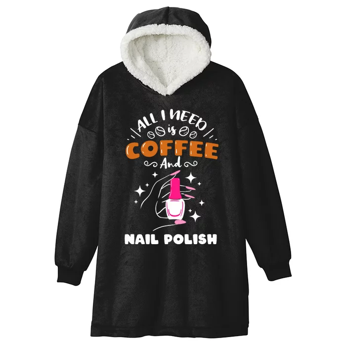 Nail Tech Quote Work Uniform Coffee Nail Polish Hooded Wearable Blanket