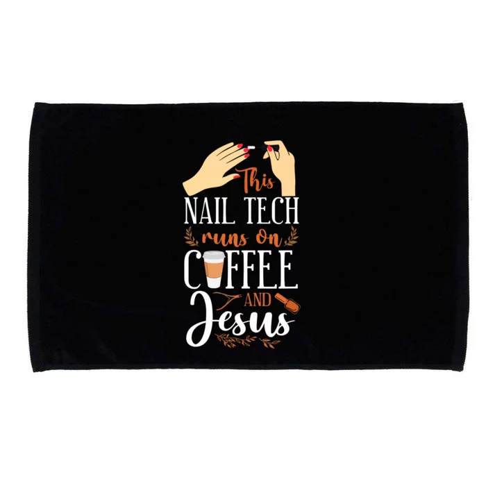 Nail Tech Quote Work Uniform Nail Polish Coffee Jesus Microfiber Hand Towel