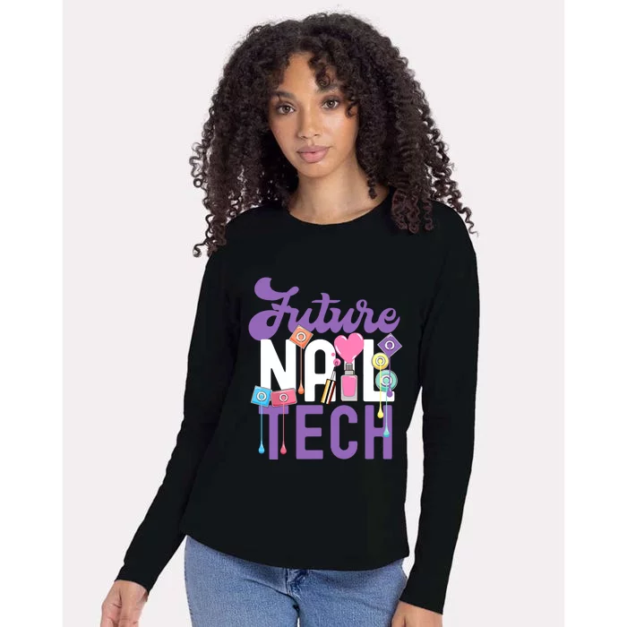 Nail Tech Quote Work Uniform Nail Polish Future Womens Cotton Relaxed Long Sleeve T-Shirt