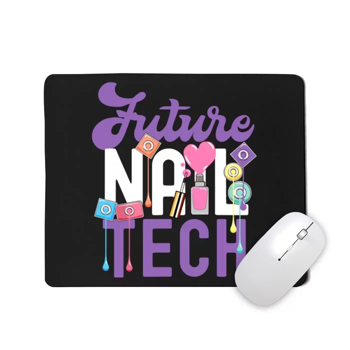 Nail Tech Quote Work Uniform Nail Polish Future Mousepad