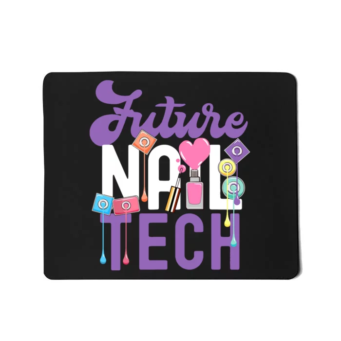 Nail Tech Quote Work Uniform Nail Polish Future Mousepad